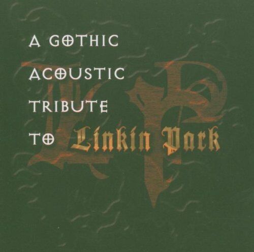 Various A Goth Acoustic Tribute To Linkin Park