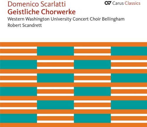 Susan Erickson Scarlatti, D.: Geistliche Chorwerke