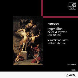 Howard Crook Rameau - Pygmalion  Nélée & Myrthis (Actes De Ballet) / Crook  Piau  Mellon  Michel-Dansac  Corréas  Semellaz  Pelon  Les Arts Florissants  Christie