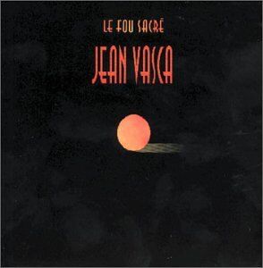 Jean Vasca Le Fou Sacre