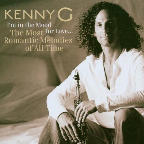 Kenny G I'M In The Mood For Love...The Most Romantic Mel