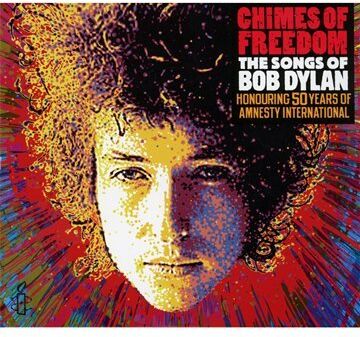 Various Chimes Of Freedom: Songs Of Bob Dylan (50 Years Of Amnesty International)