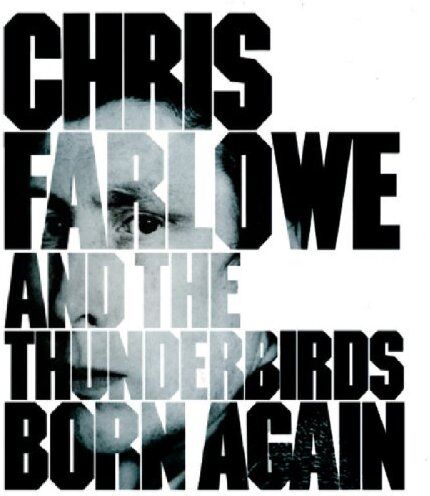 Farlowe, Chris and the Thunder Born Again (Original Recording