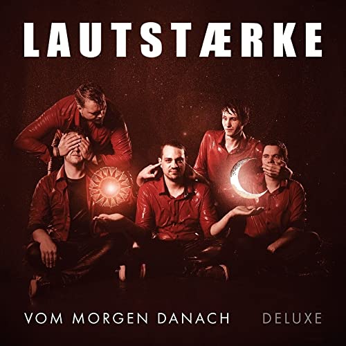 Lautstaerke Vom Morgen Danach (Deluxe)