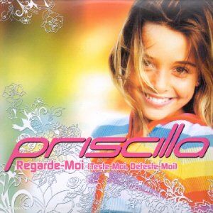 Priscilla Regarde-Moi