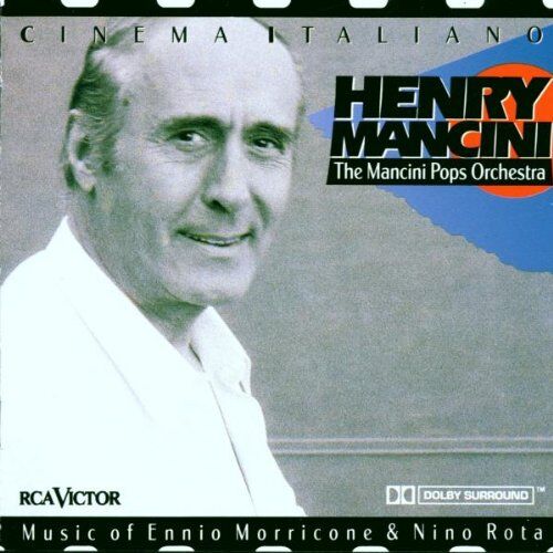 Mancini, Henry & the Mancini Cinema Italiano (Music Of Ennio Morricone Und Nino Rota)