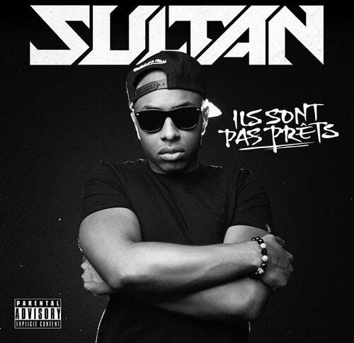 Sultan Ils Sont Pas Prets