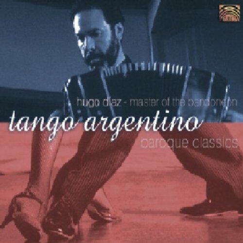 Hugo Diaz Tango Argentino/baroque Classics