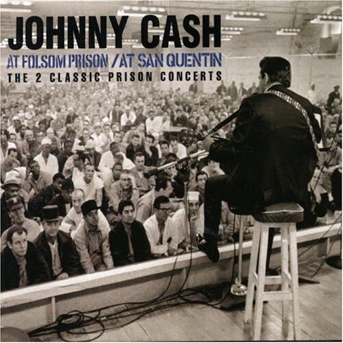 Johnny Cash At San Quentin / At Folsom Prison