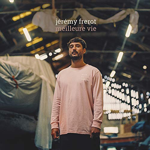 Jeremy Frerot Meilleure Vie