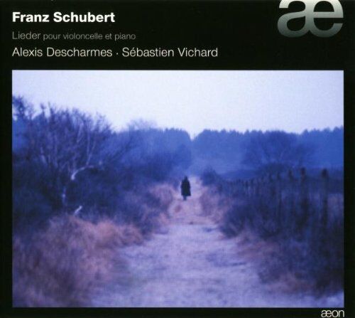 Alexis Descharmes Franz Schubert: Lieder (Für Violoncello Und Klavier)