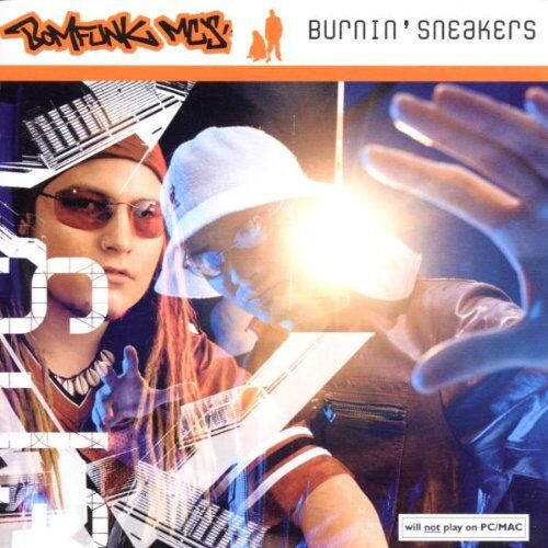 Bomfunk Mc'S Burning Sneakers