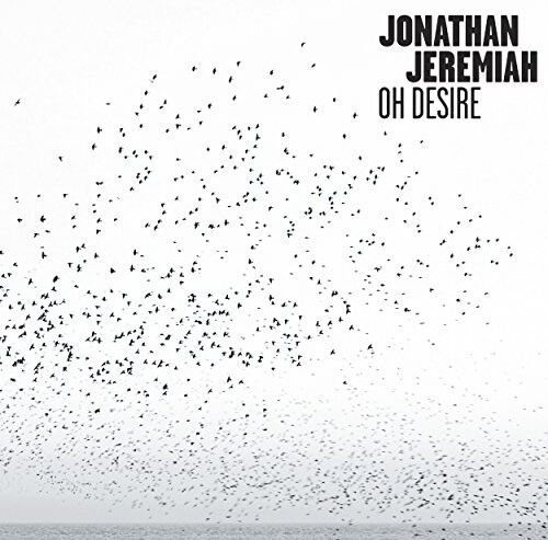 Jonathan Jeremiah Oh Desire