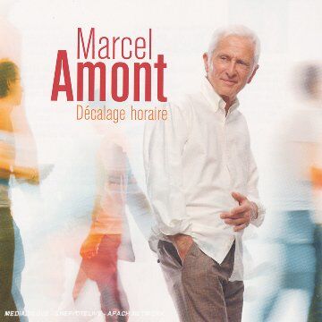 Marcel Amont Decalage Horaire