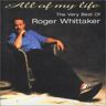 Roger Whittaker All Of My Life: The Very