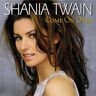 Shania Twain Come On Over