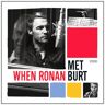 Ronan Keating When Ronan Met Burt