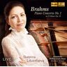 Ekaterina Litvintseva Brahms: Piano Concertos No. 1