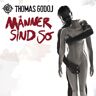 Thomas Godoj Männer Sind So