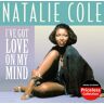 Natalie Cole I'Ve Got Love On My Mind