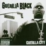 Guerilla Black Guerilla City
