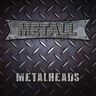 Metall Metal Heads