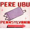 Pere Ubu Pennsylvania