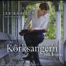 Ulrika Boden Korksangern-Folk Hymns