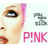 Pink You Make Me Sick