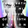 Sven Vaeth Sven Väth In The Mix - The Sound Of The 19th Season