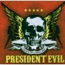 President Evil Trash'N'Roll Asshole Show