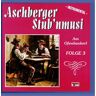 Aschberger Stub'nmusi Am Ofenbankerl - Folge 3