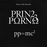 Prinz Porno Pp = Mc2