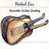 Naked Ear Acoustic Guitar Duolog