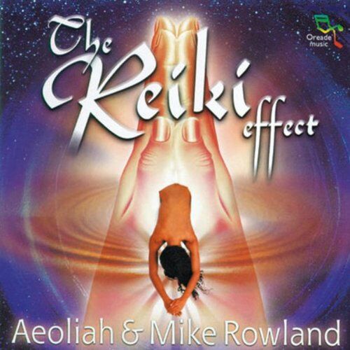 Mike Aeoliah & Rowland Reiki Effect