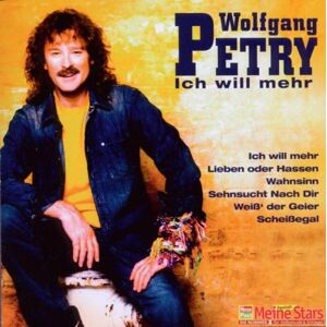Wolfgang Petry Ich Will Mehr - Publicité Wolfgang Petry Ich Will Mehr - Publicité