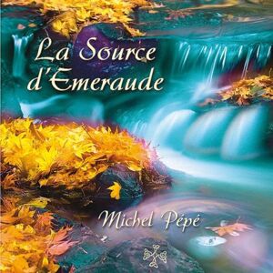 Michel Pépé La Source D'Emeraude - Publicité Michel Pépé La Source D'Emeraude - Publicité