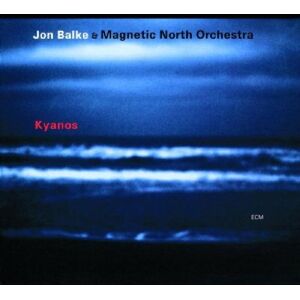 Balke, Jon & Magnetic North Orchestra Kyanos - Publicité Balke, Jon & Magnetic North Orchestra Kyanos - Publicité
