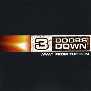 3 Doors Down Away From The Sun (+bonus-Dvd) - Publicité 3 Doors Down Away From The Sun (+bonus-Dvd) - Publicité
