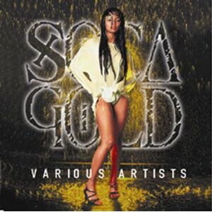 Various Soca Gold 1999 - Publicité Various Soca Gold 1999 - Publicité
