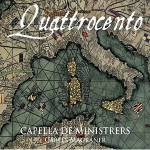 Capella de Ministrers Quattrocento - Musik Der Aragon-Dynastie In Neapel - Publicité Capella de Ministrers Quattrocento - Musik Der Aragon-Dynastie In Neapel - Publicité