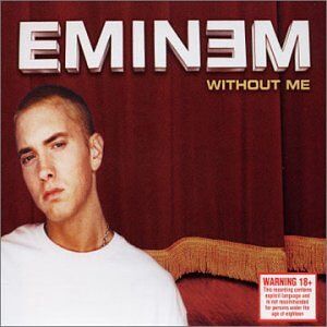 Eminem Without Me - Publicité Eminem Without Me - Publicité