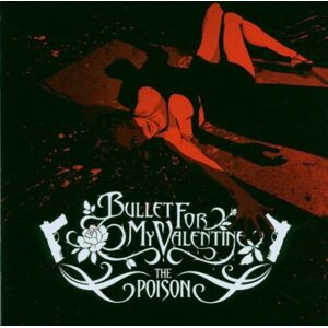Bullet for My Valentine The Poison (Special Edition: Cd + Bonus Dvd, Re-Edition) - Publicité Bullet for My Valentine The Poison (Special Edition: Cd + Bonus Dvd, Re-Edition) - Publicité