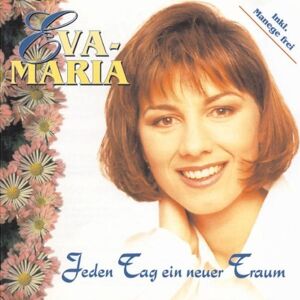 Eva Maria Jeden Tag Ein Neuer Traum - Publicité Eva Maria Jeden Tag Ein Neuer Traum - Publicité
