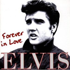 Elvis Presley Forever In Love - Publicité Elvis Presley Forever In Love - Publicité