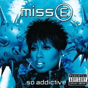 Missy Elliott Miss E...So Addictive (New Version) - Publicité Missy Elliott Miss E...So Addictive (New Version) - Publicité