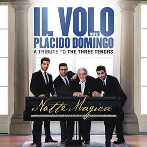 Il Volo With Placido Domingo Notte Magica-A Tribute To The 3 Tenors (Standard) - Publicité Il Volo With Placido Domingo Notte Magica-A Tribute To The 3 Tenors (Standard) - Publicité