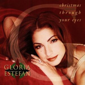 Gloria Estefan Christmas Through Your Eyes - Publicité Gloria Estefan Christmas Through Your Eyes - Publicité