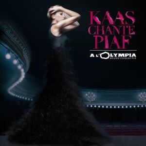 Patricia Kaas Kaas Chante Piaf A L'Olympia - Publicité Patricia Kaas Kaas Chante Piaf A L'Olympia - Publicité