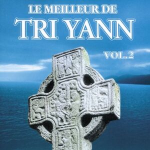 Tri Yann Le Meilleur De Vol.2 - Publicité Tri Yann Le Meilleur De Vol.2 - Publicité